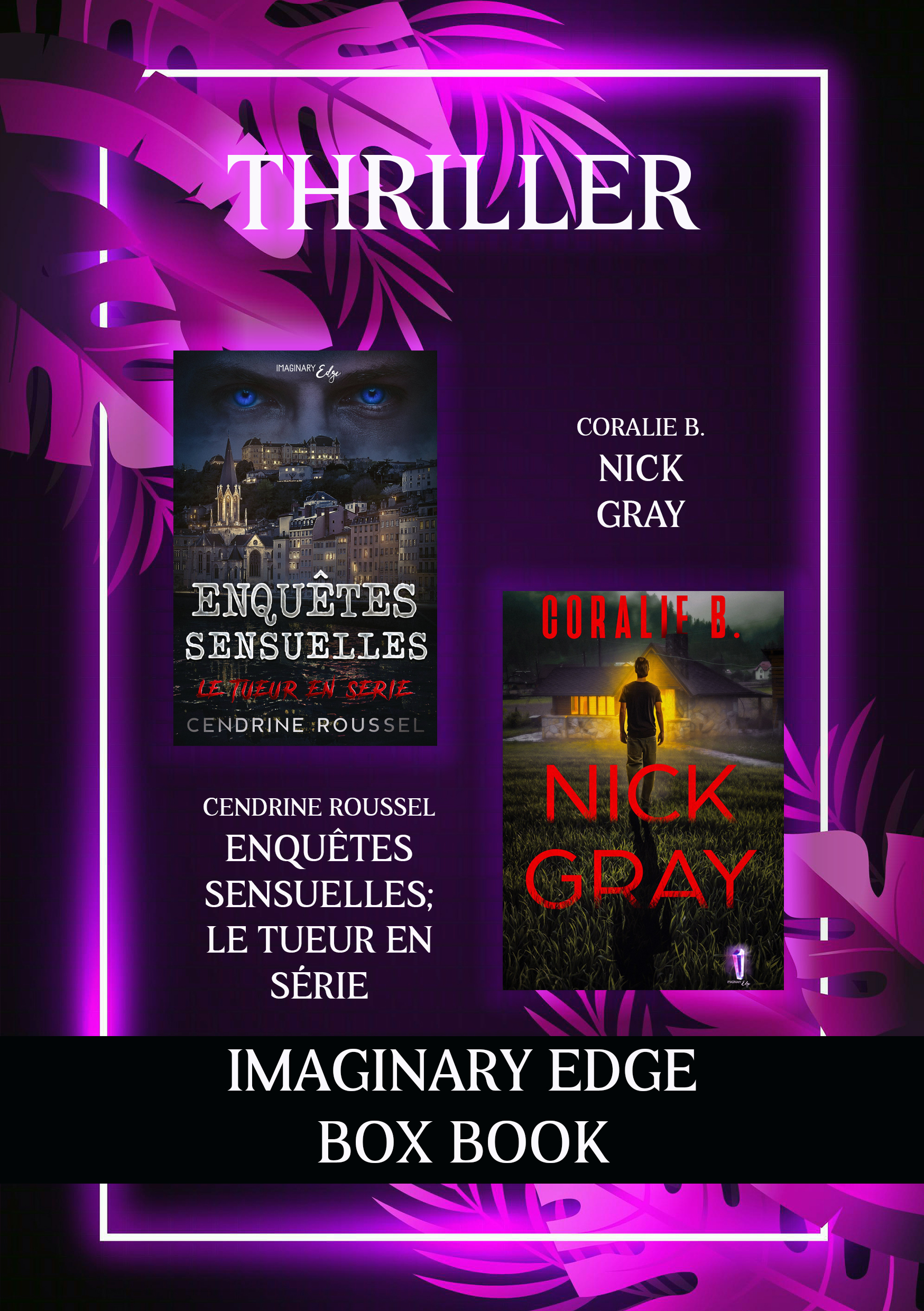 [EBOOK]BOX BOOK Thriller: Enquêtes Sensuelle de Cendrine Roussel et Nick Gray de Coralie B.