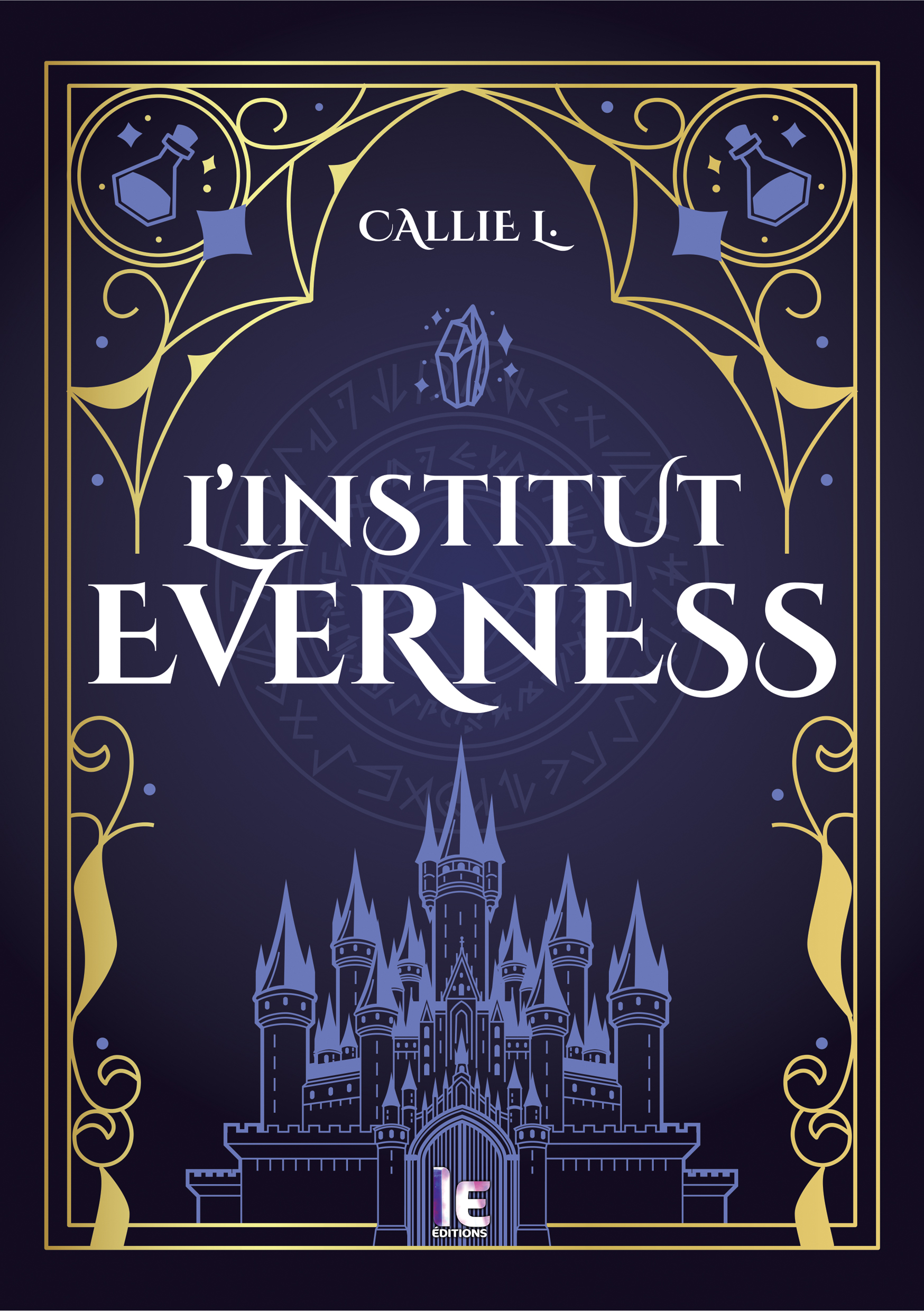 L'institut Everness <br/> de Callie L.