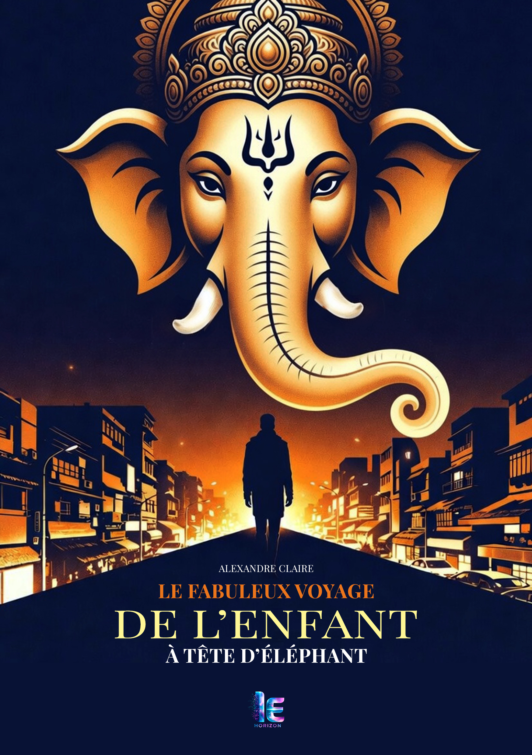 Le fabuleux voyage de l'enfant à tête d'éléphant d'Alexandre Claire