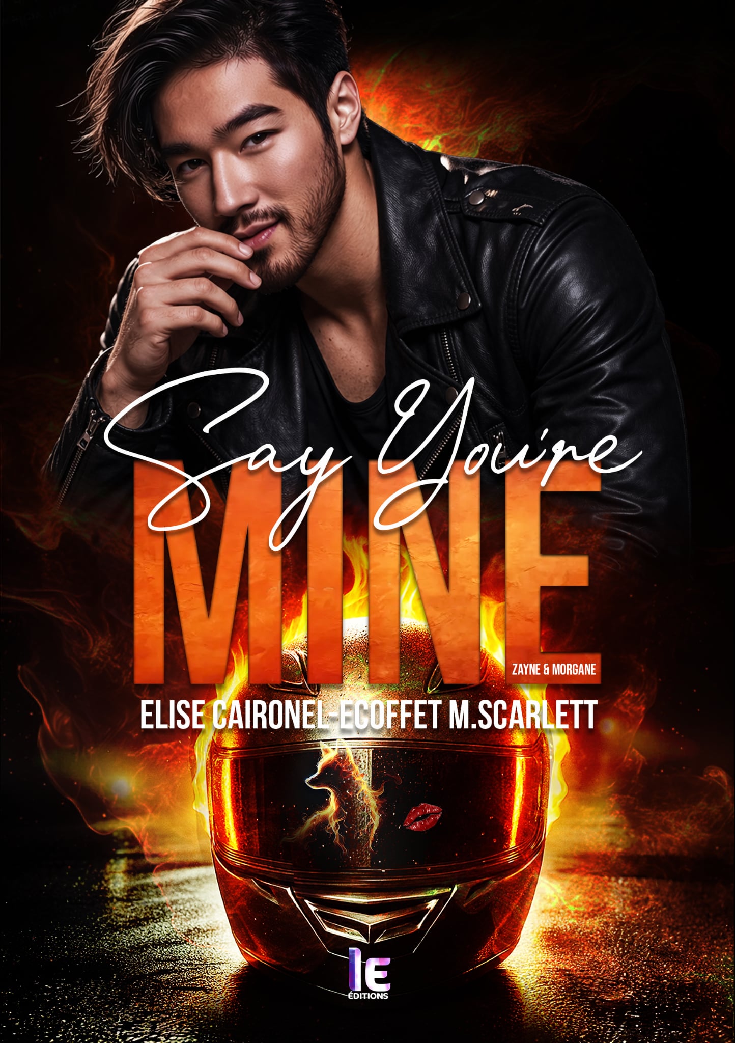 Say You're Mine - Zayne & Morgane <br/> de Elise Caironel et Ecoffet M.Scarlett