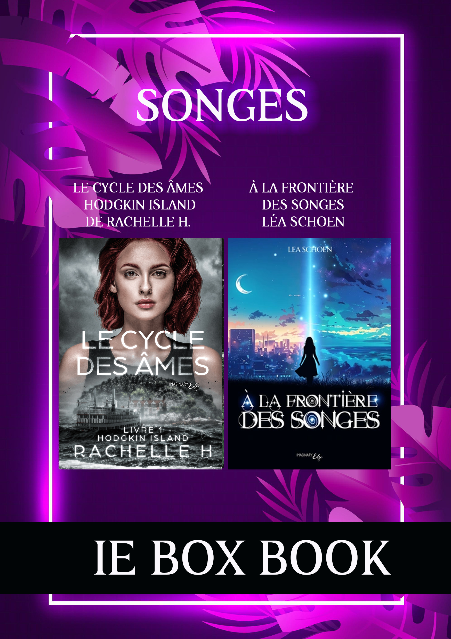Book Box IE éditions : Songes - Le cycle des âmes Livre I & À la frontière des songes