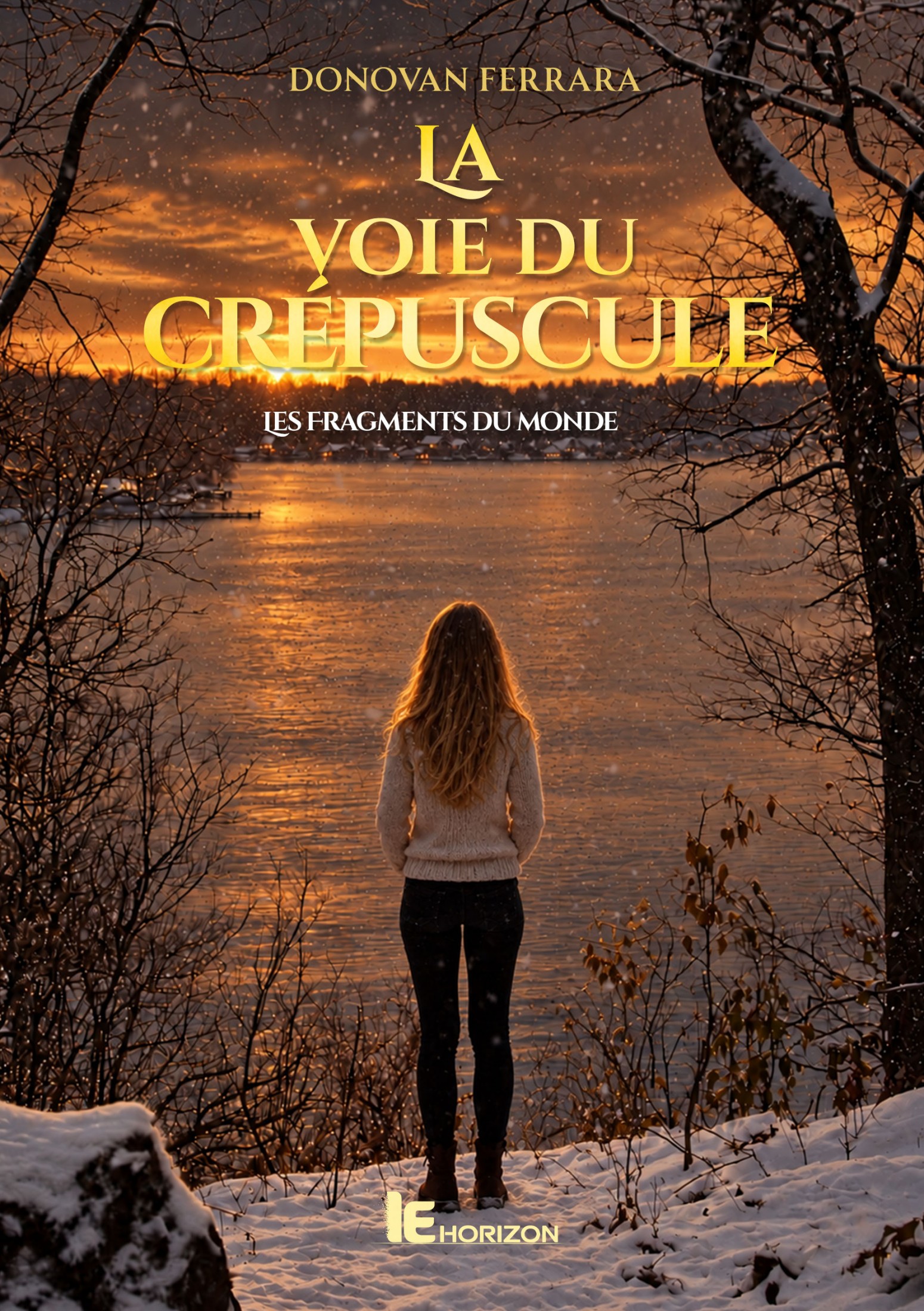 La voie du crépuscule, les fragments du monde de Donovan Ferrara