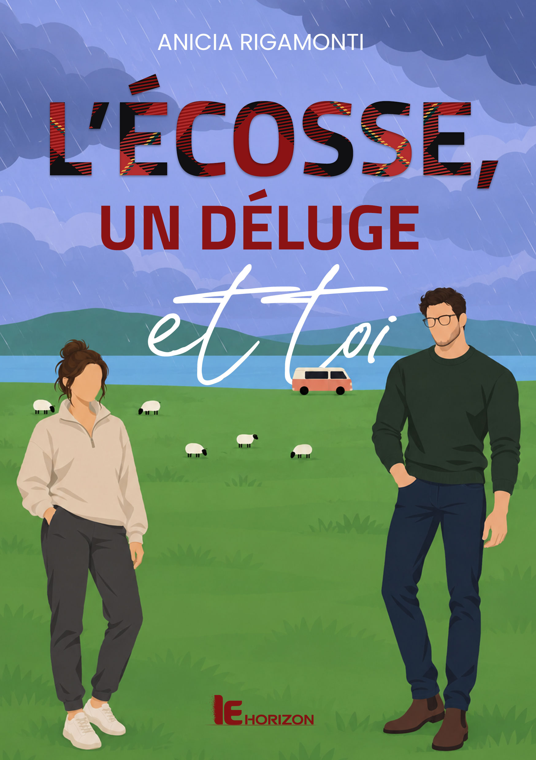 L'Écosse, un déluge et toi de Anicia Rigamonti